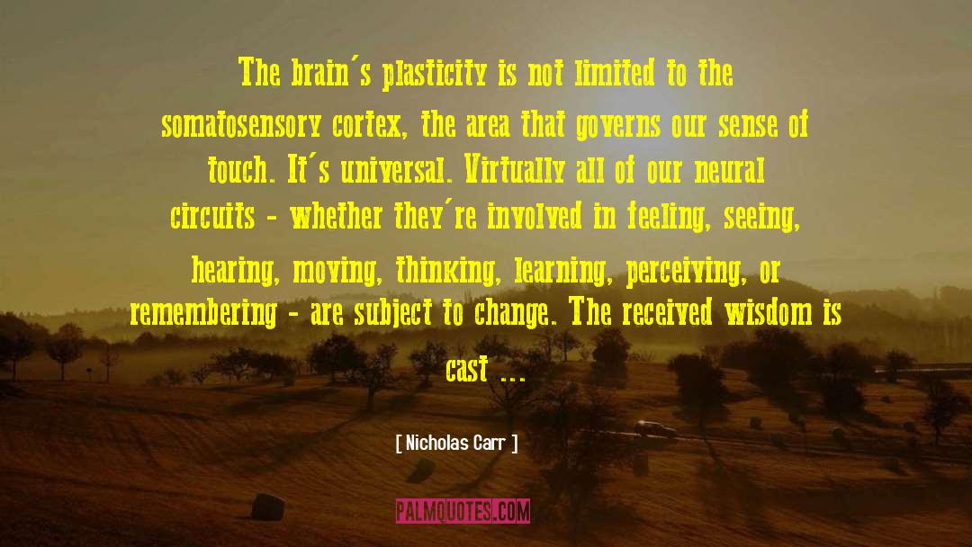 Prefrontal Cortex quotes by Nicholas Carr