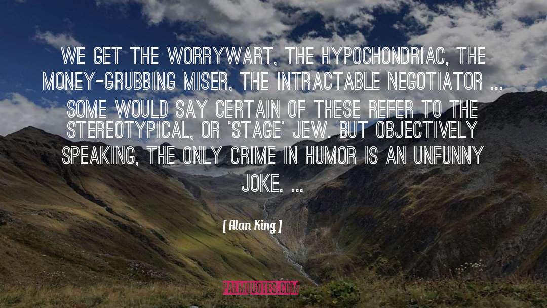 Pregnancy Hormones Humor quotes by Alan King