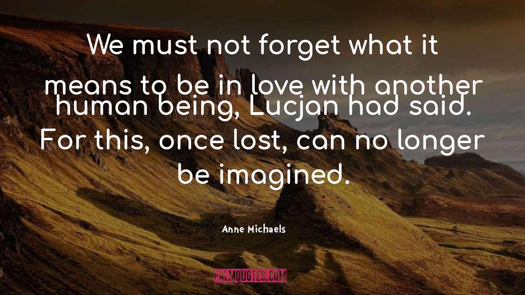 Pregnancy Infant Loss Remembrance Day quotes by Anne Michaels