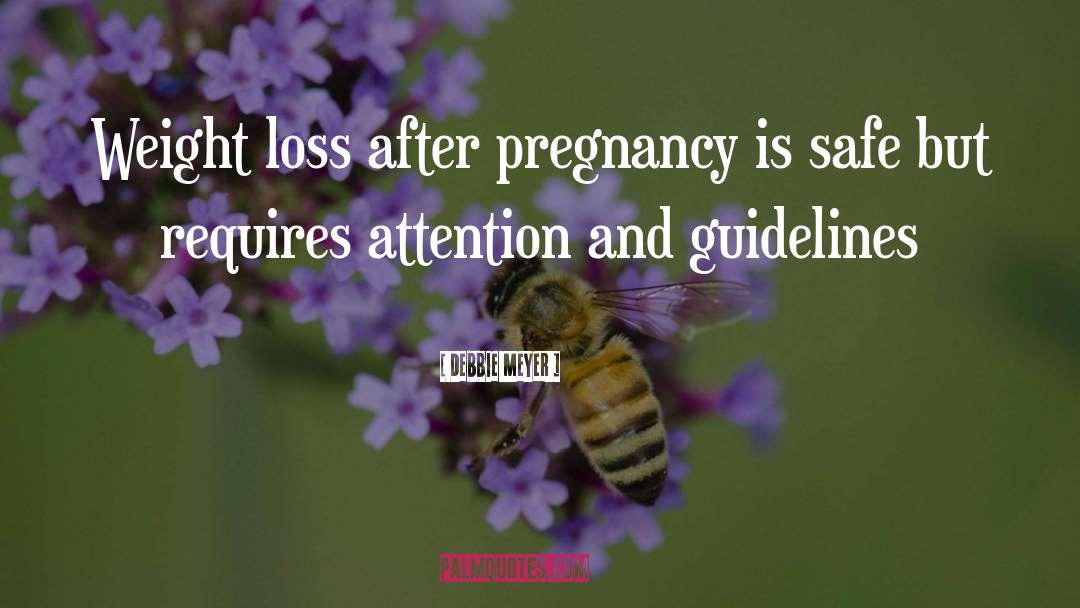Pregnancy Loss quotes by Debbie Meyer