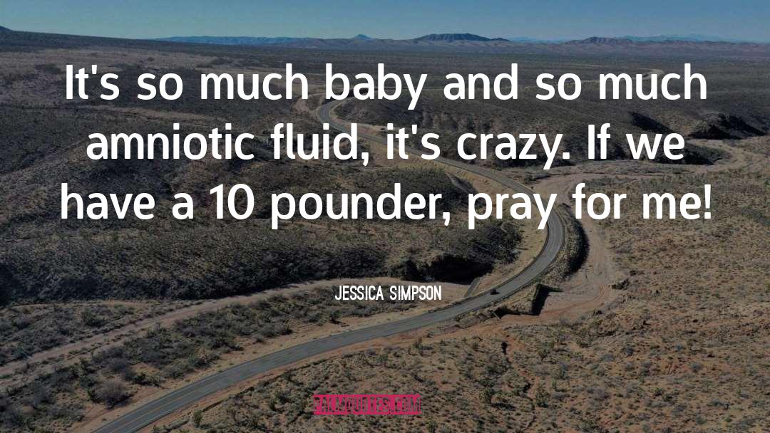 Pregnancy Pains quotes by Jessica Simpson