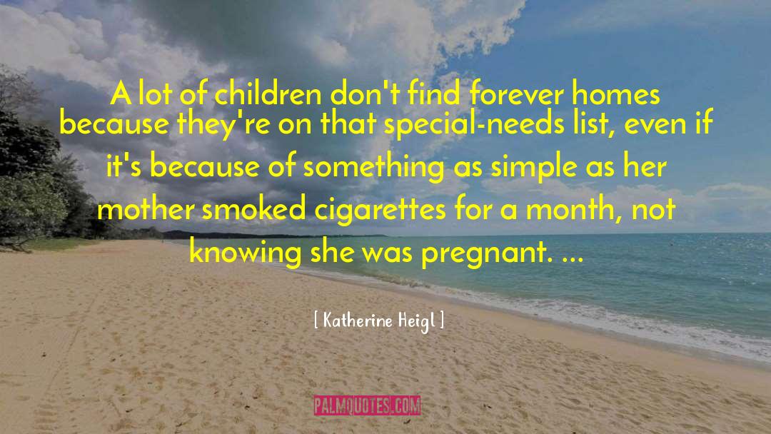 Pregnant Mother Images With quotes by Katherine Heigl