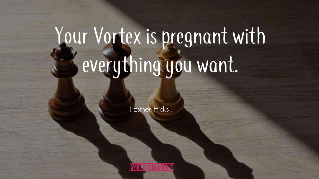 Pregnant quotes by Esther Hicks