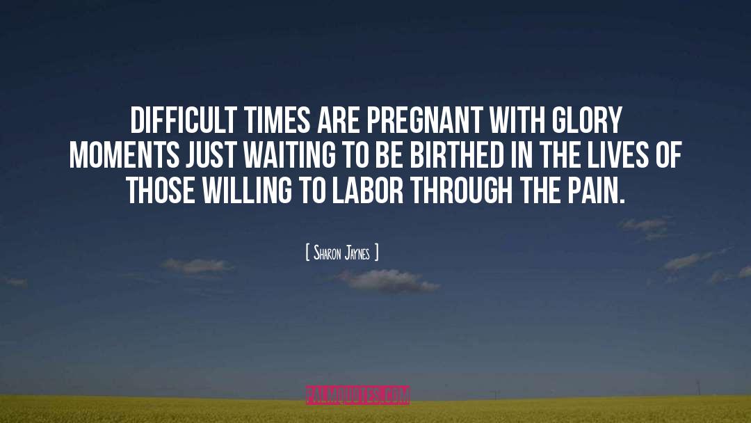 Pregnant quotes by Sharon Jaynes