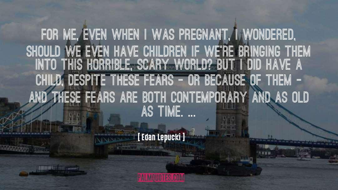 Pregnant quotes by Edan Lepucki