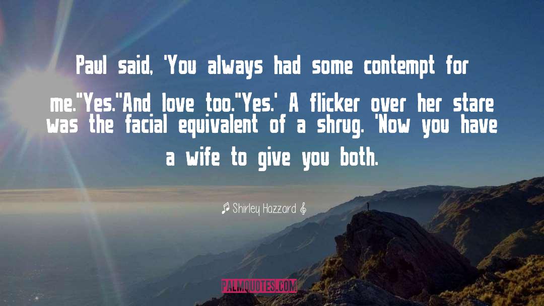 Pregnant Wife quotes by Shirley Hazzard