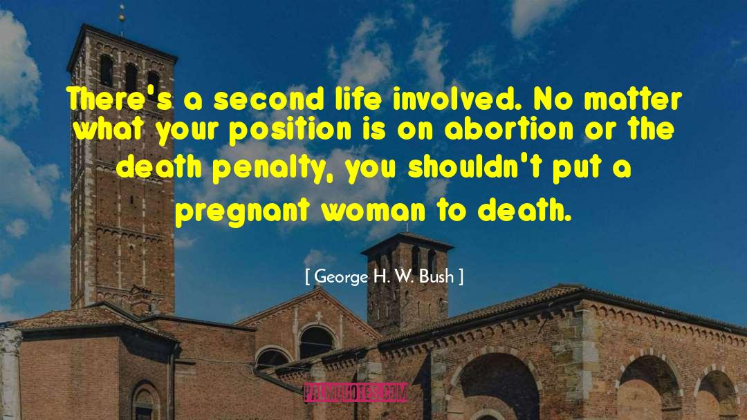 Pregnant Woman quotes by George H. W. Bush