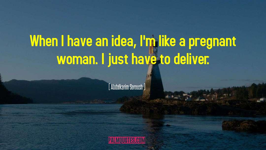 Pregnant Woman quotes by Abdolkarim Soroush