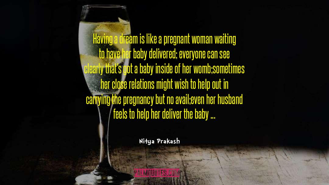 Pregnant Woman quotes by Nitya Prakash