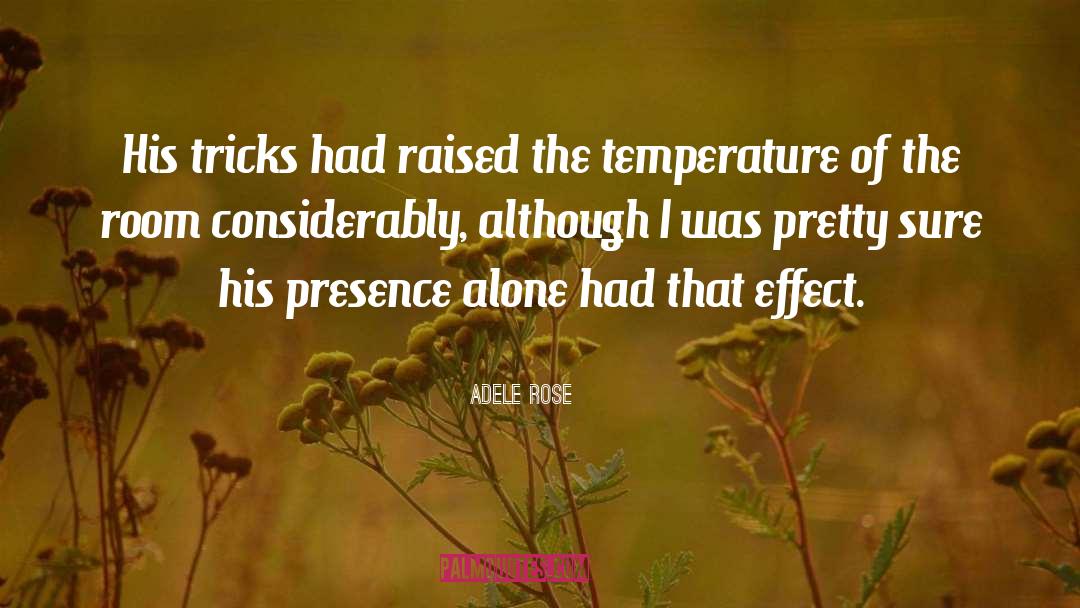 Prehistoric Fantasy quotes by Adele Rose