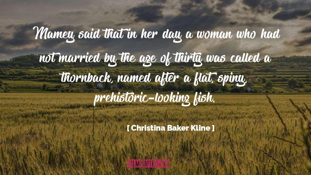 Prehistoric quotes by Christina Baker Kline