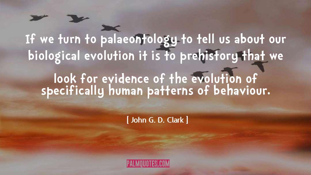 Prehistory quotes by John G. D. Clark