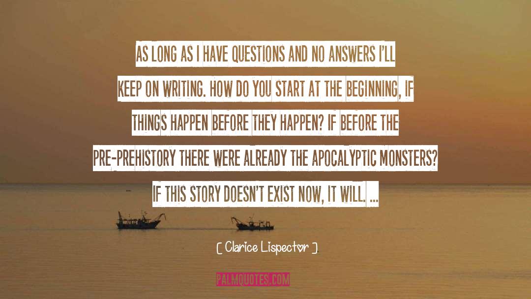 Prehistory quotes by Clarice Lispector