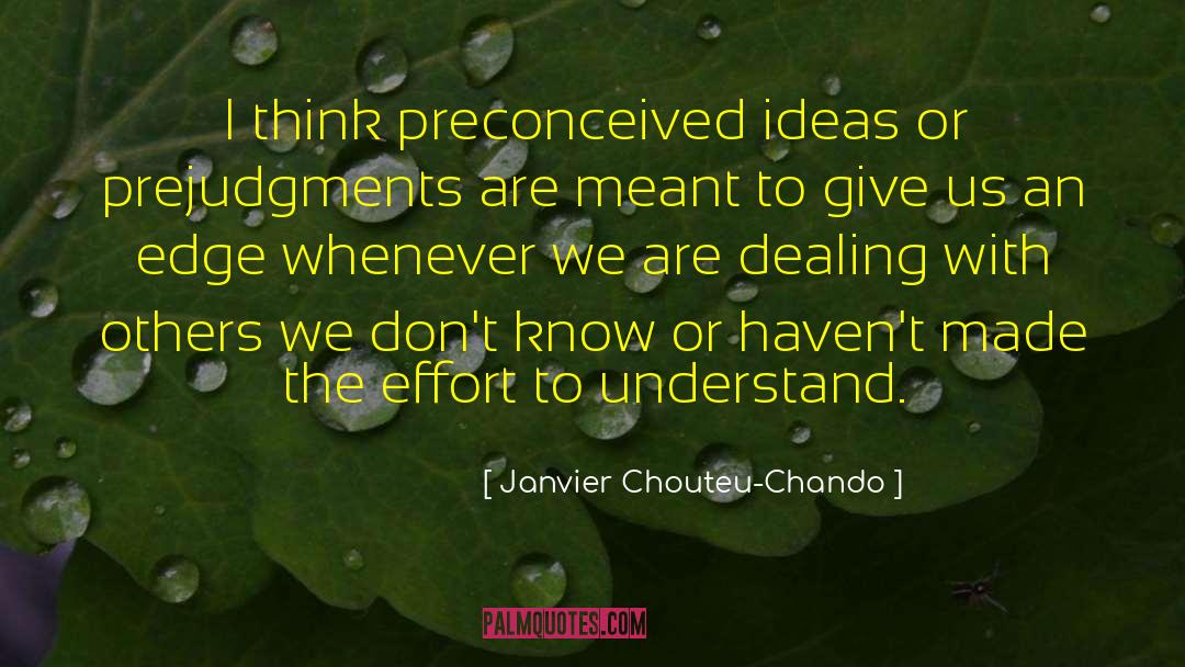 Prejudgments Antonyms quotes by Janvier Chouteu-Chando