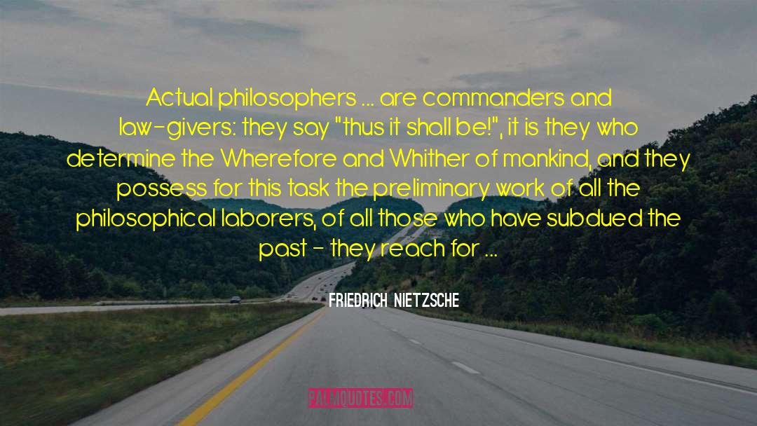 Preliminary quotes by Friedrich Nietzsche