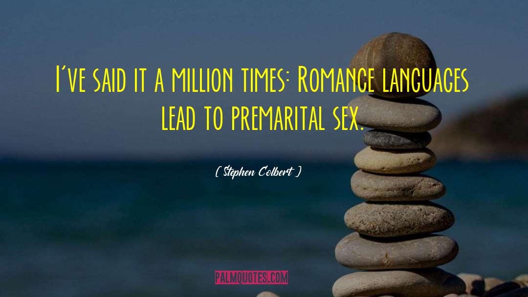 Premarital Sex quotes by Stephen Colbert