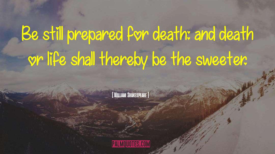Premarriage Preparation quotes by William Shakespeare