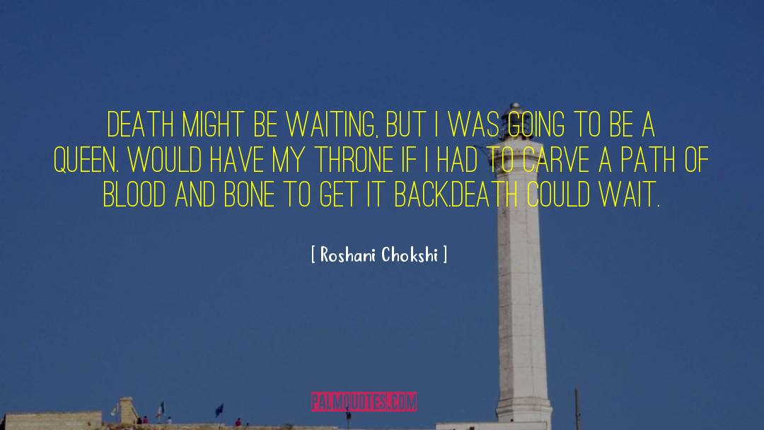 Premature Death quotes by Roshani Chokshi