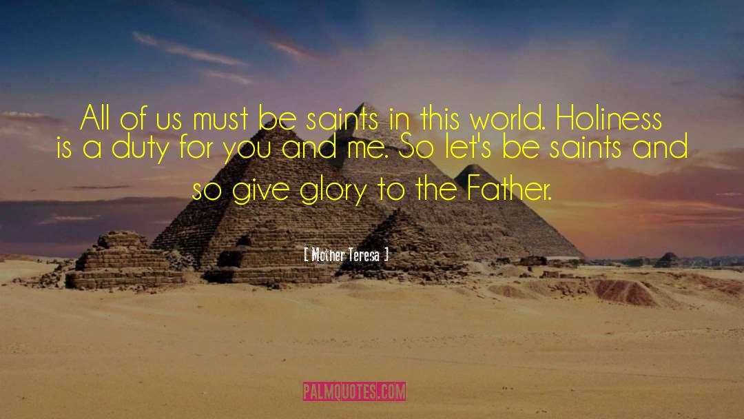 Premature Holiness quotes by Mother Teresa