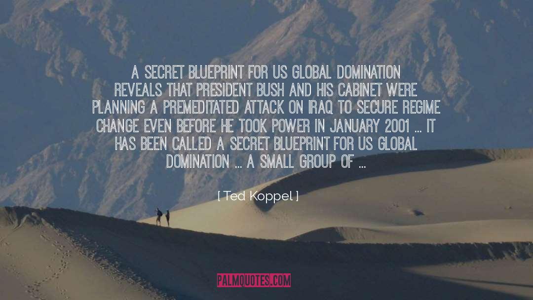 Premeditated quotes by Ted Koppel