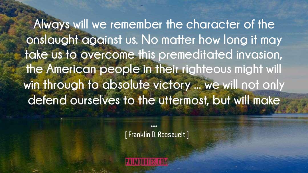 Premeditated quotes by Franklin D. Roosevelt