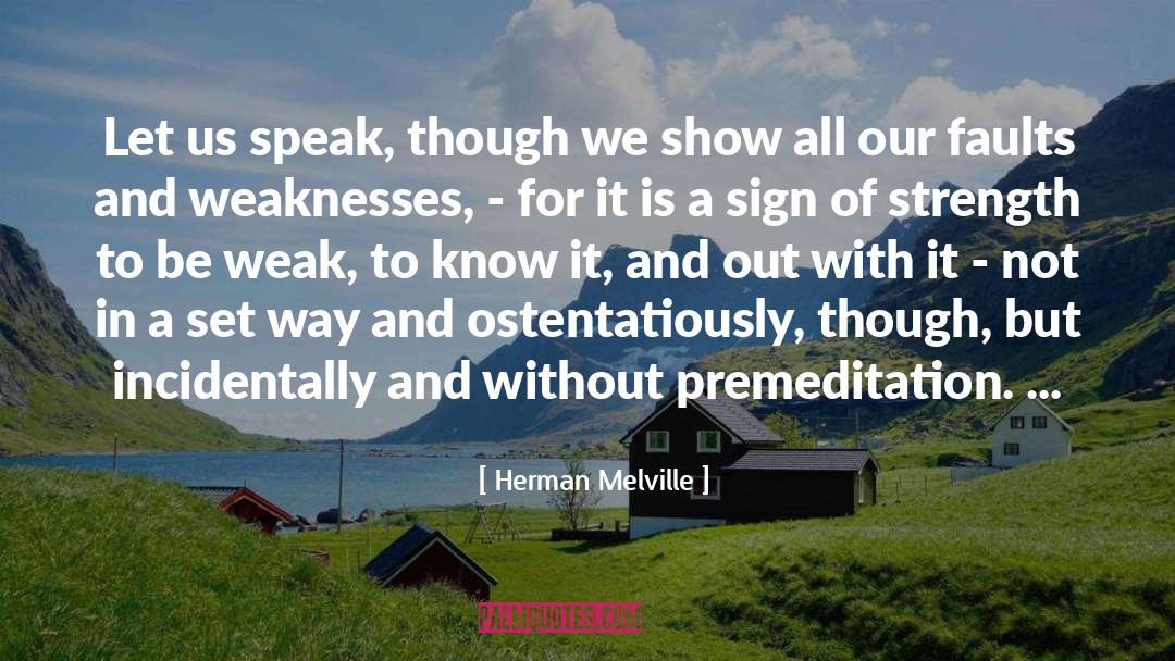 Premeditation quotes by Herman Melville
