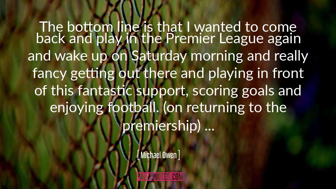 Premier League quotes by Michael Owen