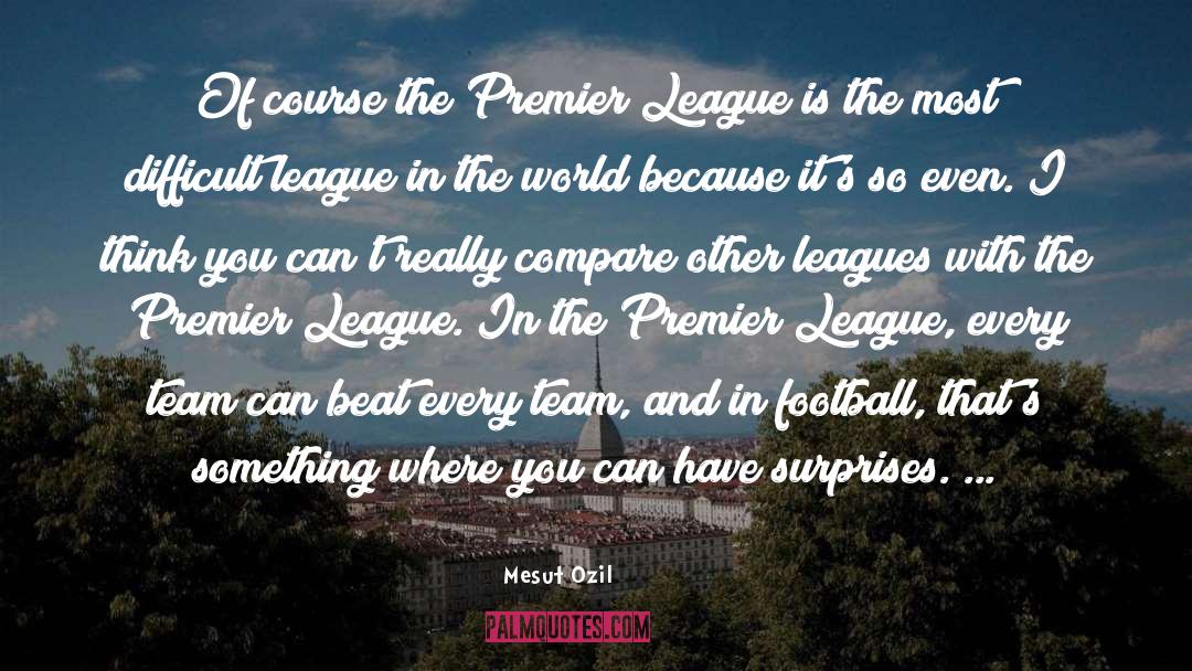 Premier League quotes by Mesut Ozil