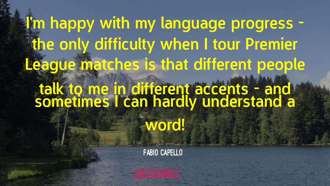 Premier League quotes by Fabio Capello