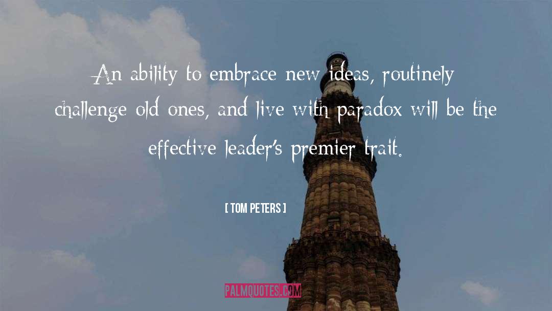 Premier quotes by Tom Peters