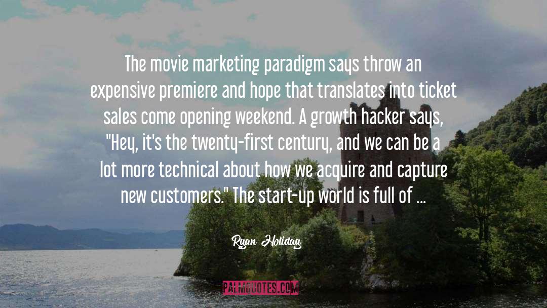 Premiere quotes by Ryan Holiday