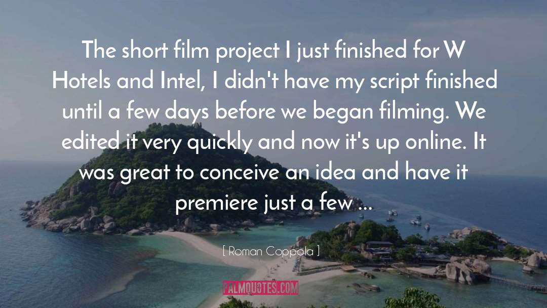 Premiere quotes by Roman Coppola
