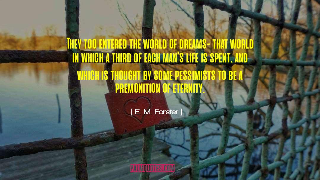 Premonition quotes by E. M. Forster