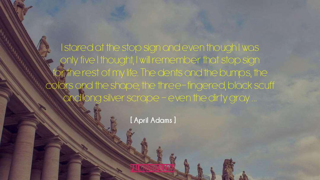 Premonition quotes by April Adams