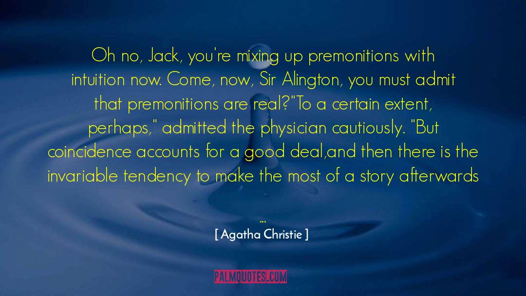 Premonition quotes by Agatha Christie