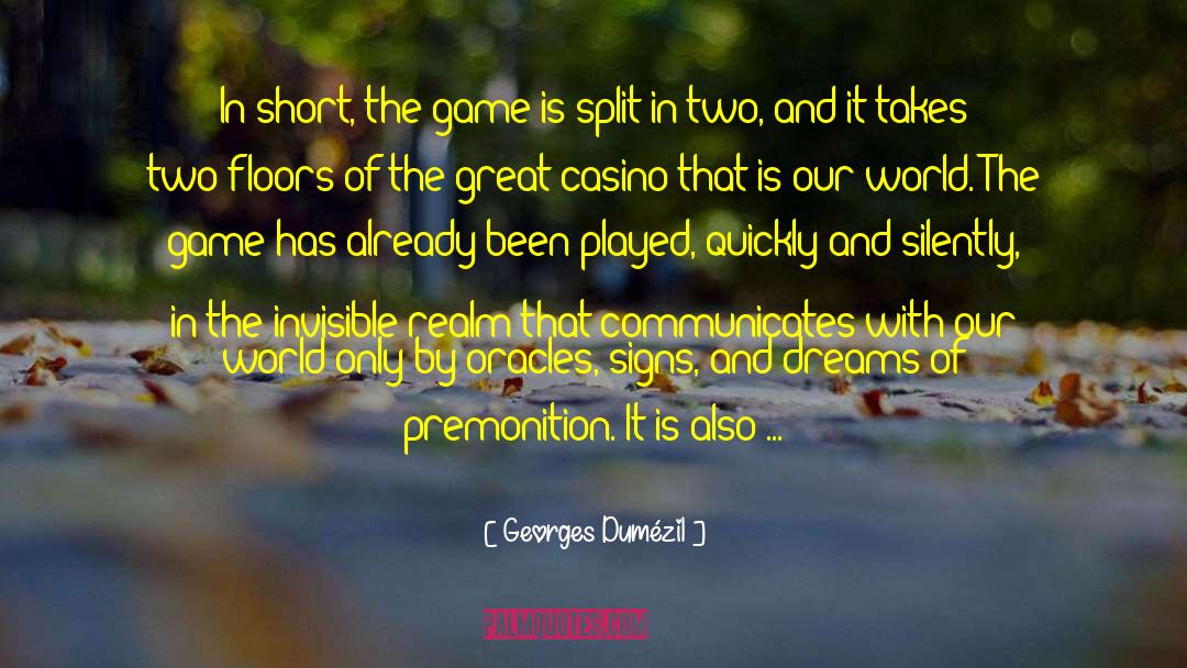 Premonition quotes by Georges Dumézil