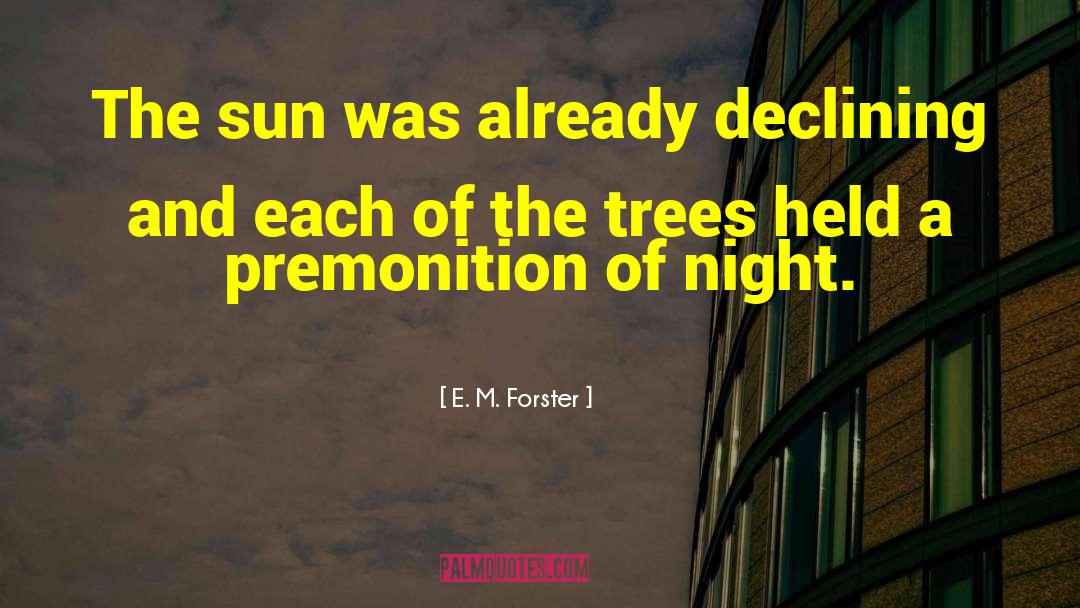 Premonition quotes by E. M. Forster