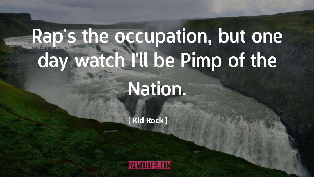 Premonition quotes by Kid Rock