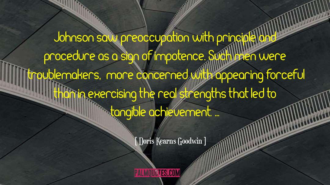 Preoccupation quotes by Doris Kearns Goodwin