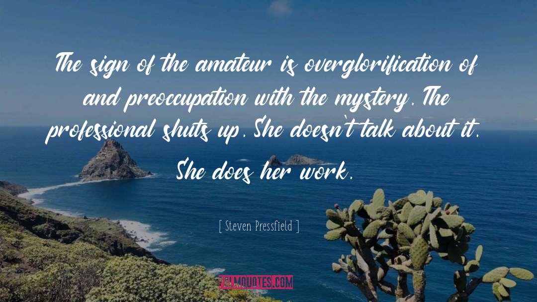Preoccupation quotes by Steven Pressfield