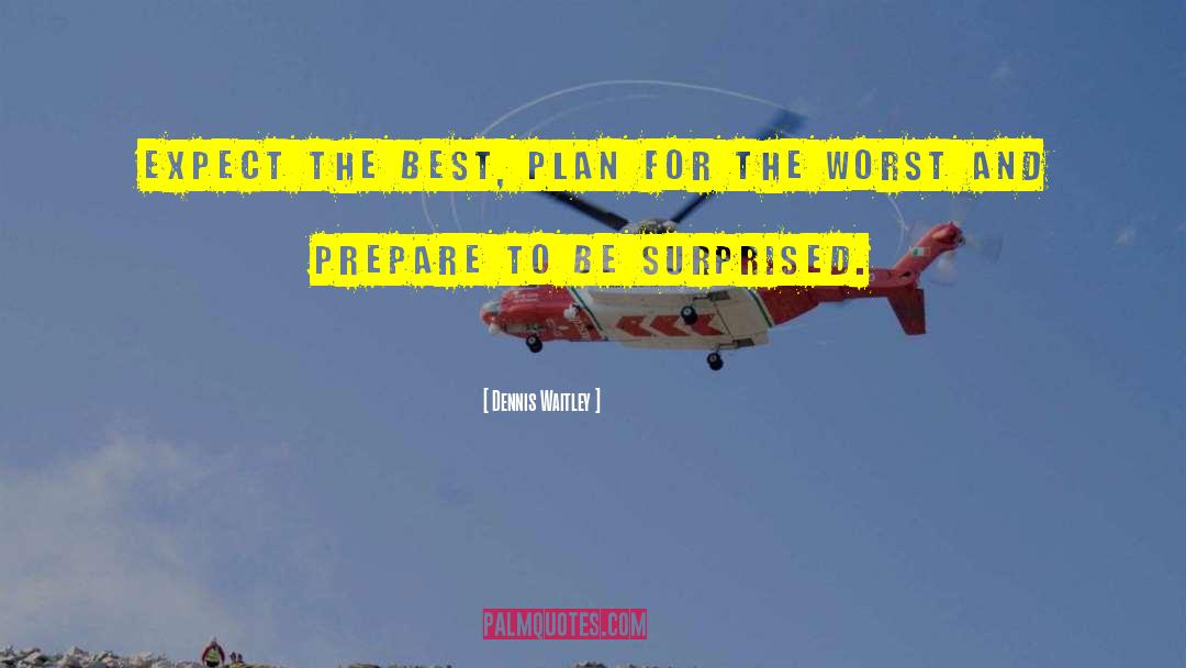 Preparation And Planning quotes by Dennis Waitley