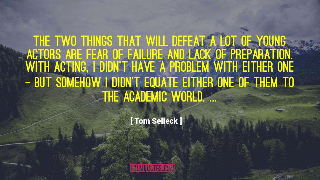 Preparation And Planning quotes by Tom Selleck