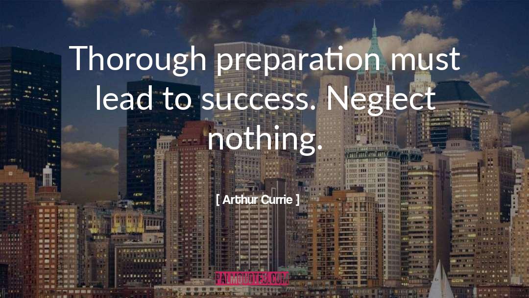 Preparation quotes by Arthur Currie