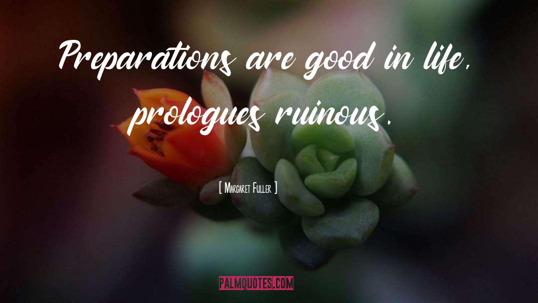 Preparation quotes by Margaret Fuller