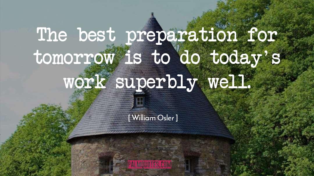Preparation quotes by William Osler