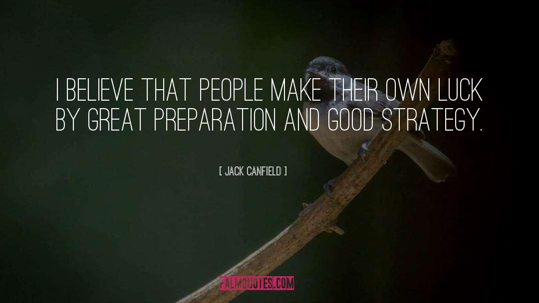 Preparation quotes by Jack Canfield