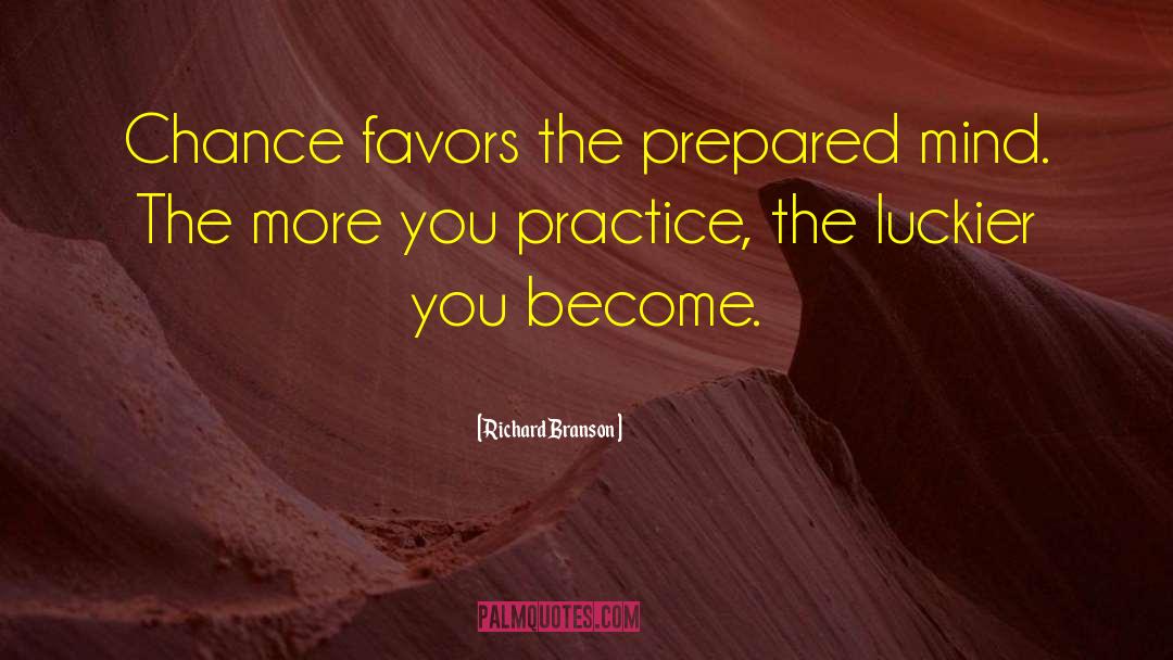 Prepared Mind quotes by Richard Branson