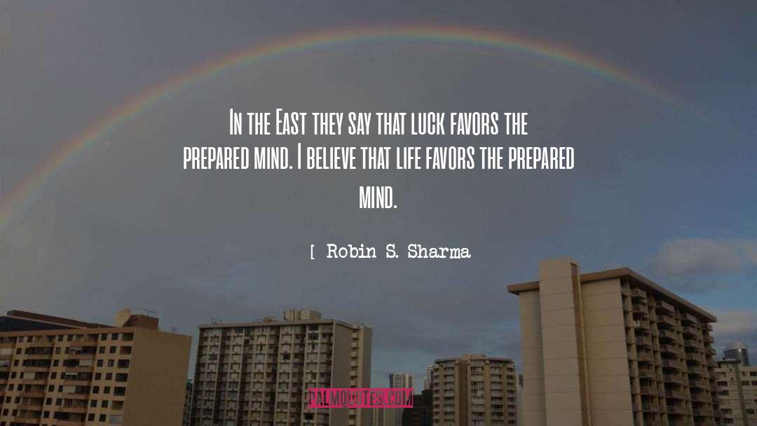 Prepared Mind quotes by Robin S. Sharma