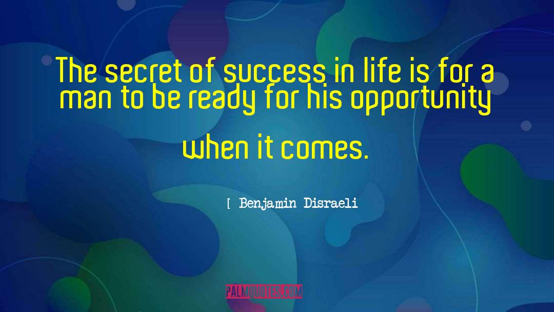 Preparedness quotes by Benjamin Disraeli