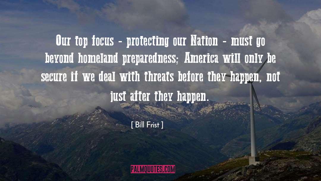 Preparedness quotes by Bill Frist